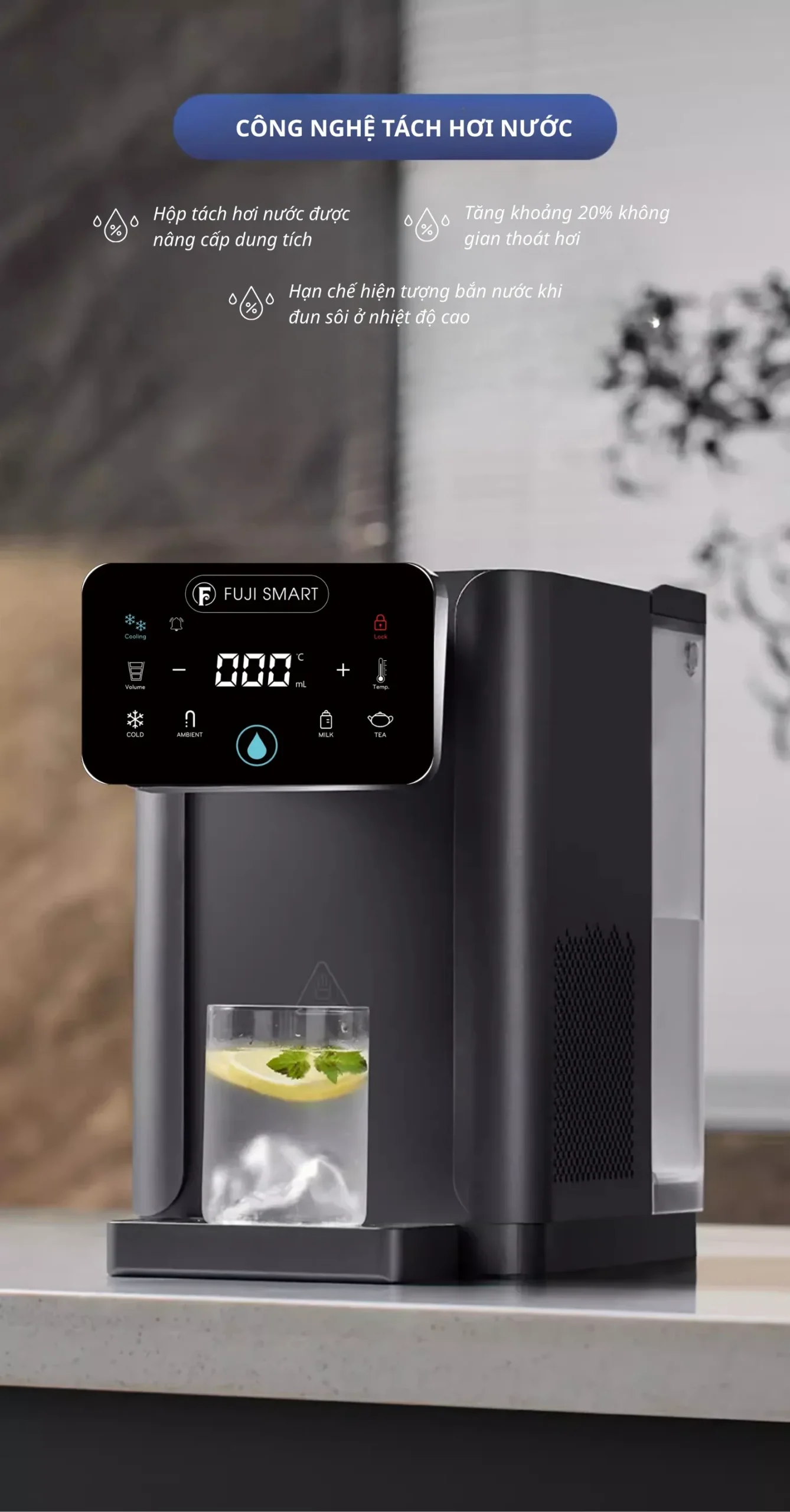 Bình thủy điện nóng lạnh Smart FHC-500 sở hữu công nghệ tách hơi nước tiên tiến