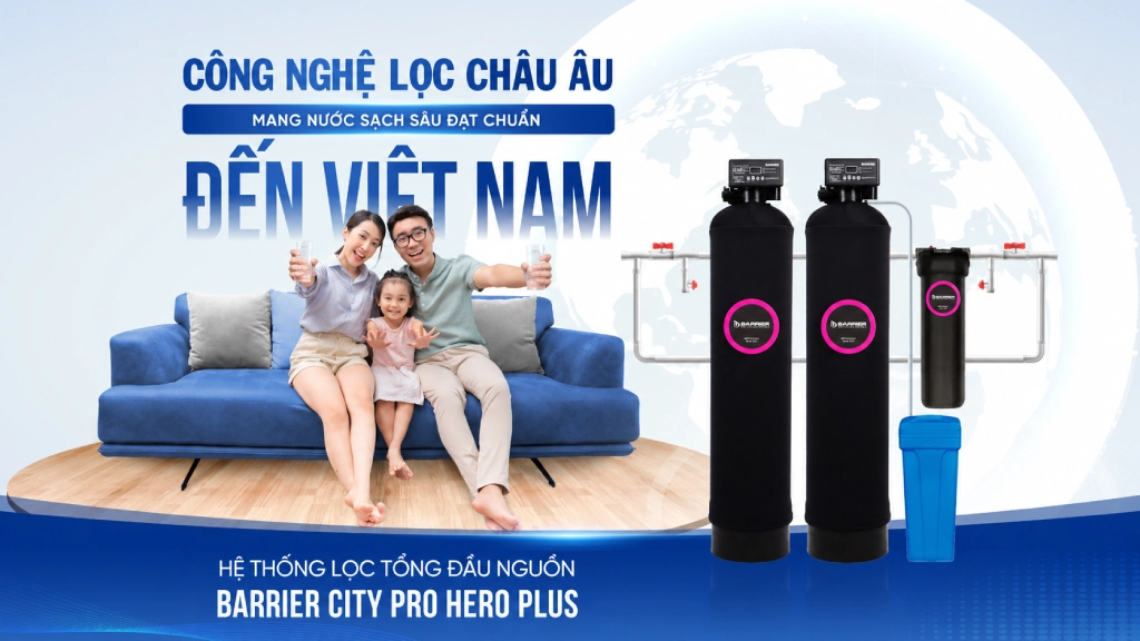Hình ảnh hệ thống lọc tổng đầu nguồn Barrier Pro Hero Plus