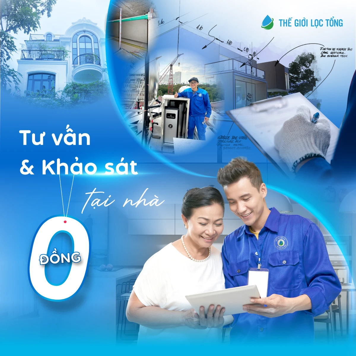 Dịch vụ khảo sát tận nhà miễn phí kể cả khi chưa mua sản phẩm tại Thế Giới Lọc Tổng
