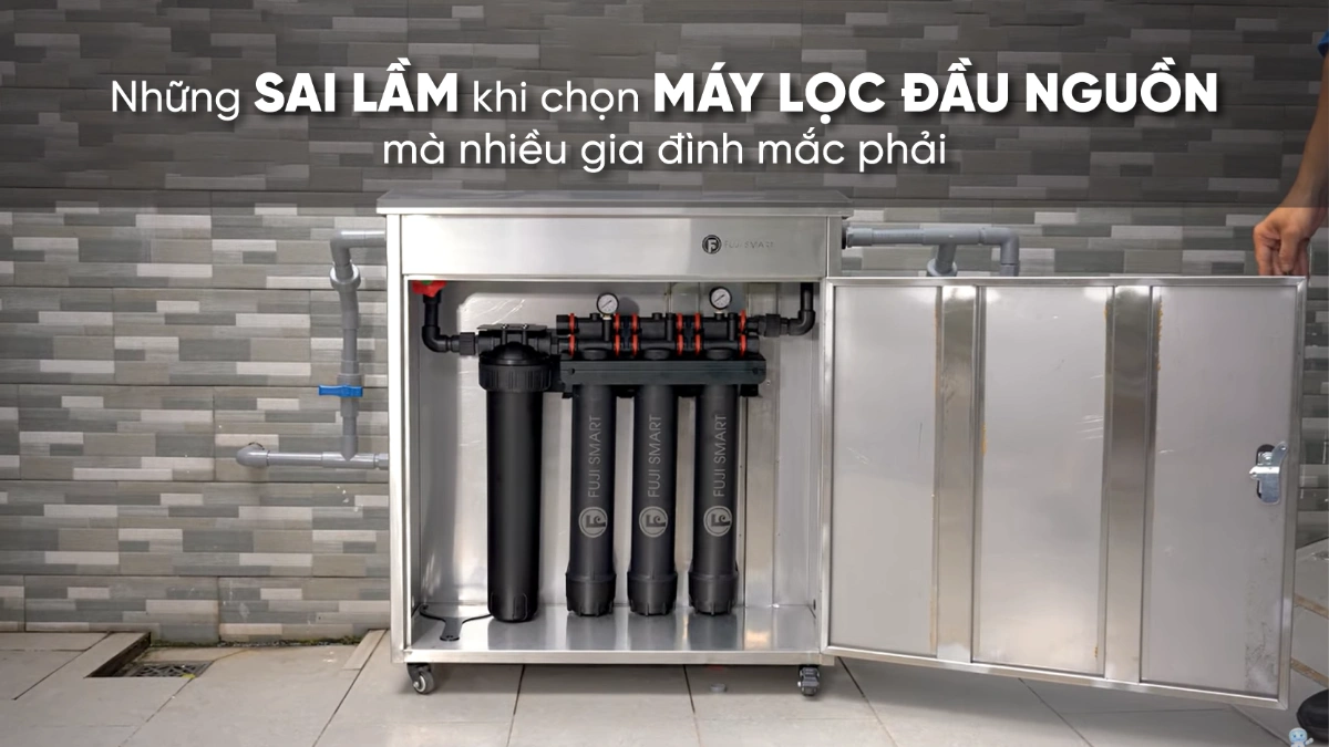 SOF 2025 02611 nhung sai lam khi chon may loc dau nguon ma nhieu nha mac phai Những sai lầm khi chọn máy lọc nước đầu nguồn mà nhiều gia đình mắc phải Thế Giới Lọc Tổng