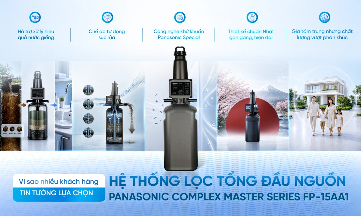 Hệ thống lọc tổng Panasonic Complex Master Series FP-15AA1 | Có thể xử lý được nước giếng phức tạp 8 he thong loc tong panasonic complex master series fp 15aa1 01 Hệ thống lọc tổng Panasonic Complex Master Series FP-15AA1 | Có thể xử lý được nước giếng phức tạp Thế Giới Lọc Tổng