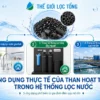 ung dung thuc te cua than hoat tinh Tác dụng lọc nước của than hoạt tính: Cơ chế hấp phụ và ứng dụng thực tế Thế Giới Lọc Tổng