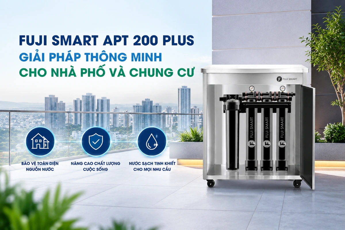 Hệ thống lọc tổng nhật bản Fuji Smart APT 200 Plus