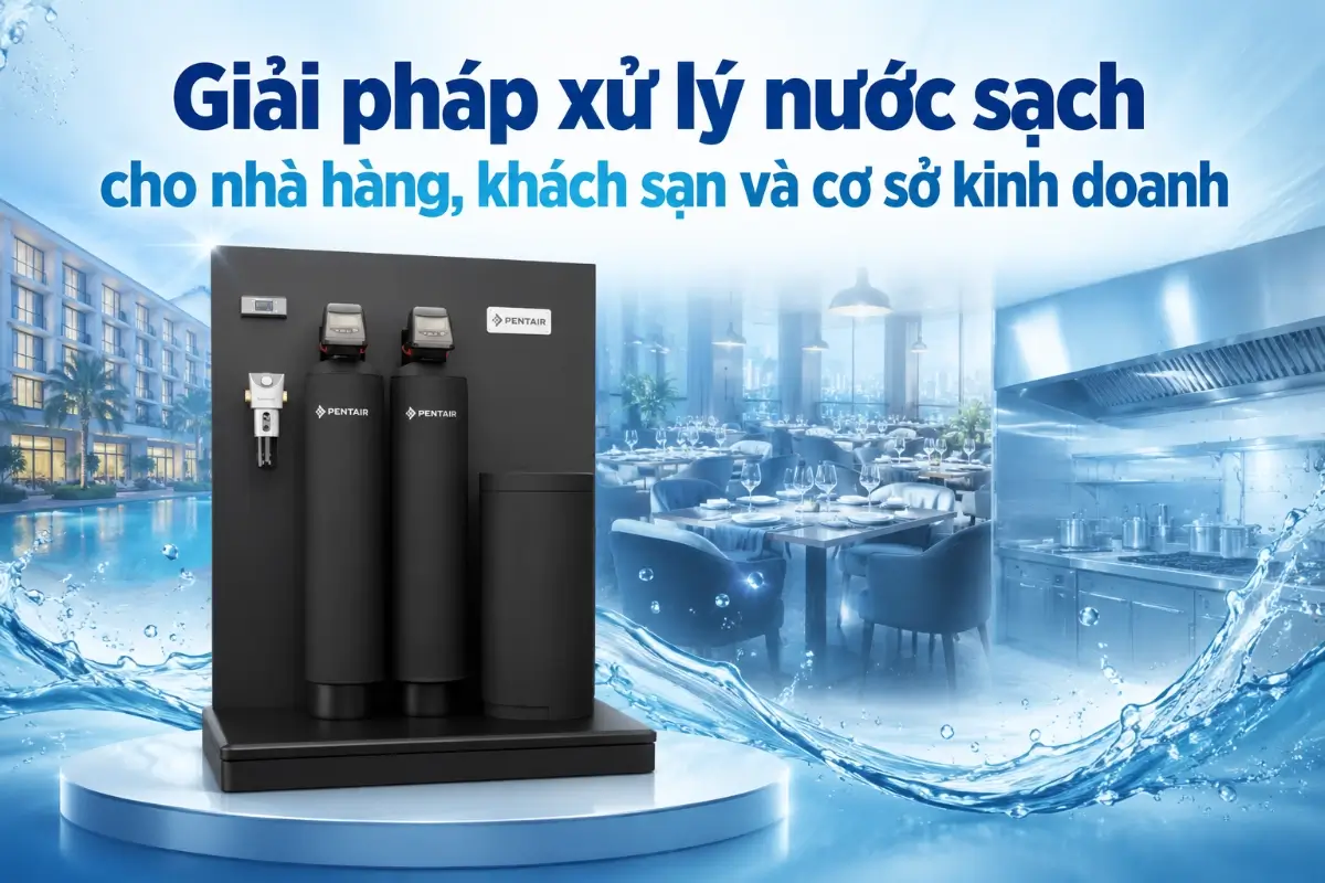SOF 2026 00774 hinh anh giai phap xu ly nuoc cho nha hang khach san Giải pháp xử lý nước sạch cho nhà hàng, khách sạn và cơ sở kinh doanh Thế Giới Lọc Tổng