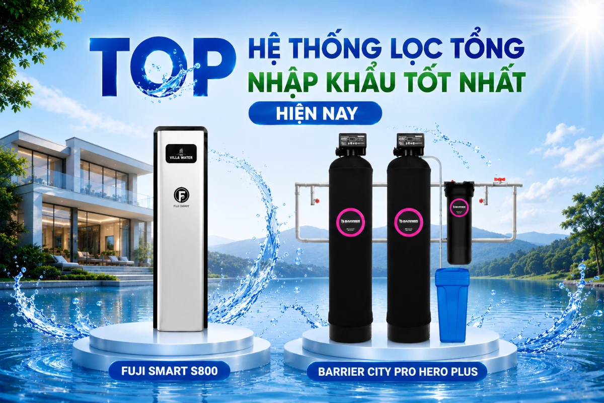 SOF 2026 00774 hinh anh he thong loc tong nhap khau Top 3 hệ thống lọc tổng nhập khẩu tốt nhất hiện nay Thế Giới Lọc Tổng