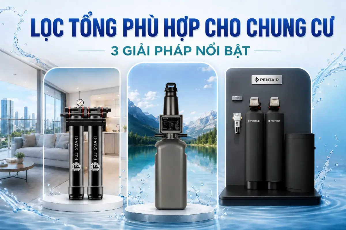Lọc tổng chung cư là gì? khi nào căn hộ cần lắp hệ thống lọc nước đầu nguồn? 51 Lọc tổng chung cư phù hợp