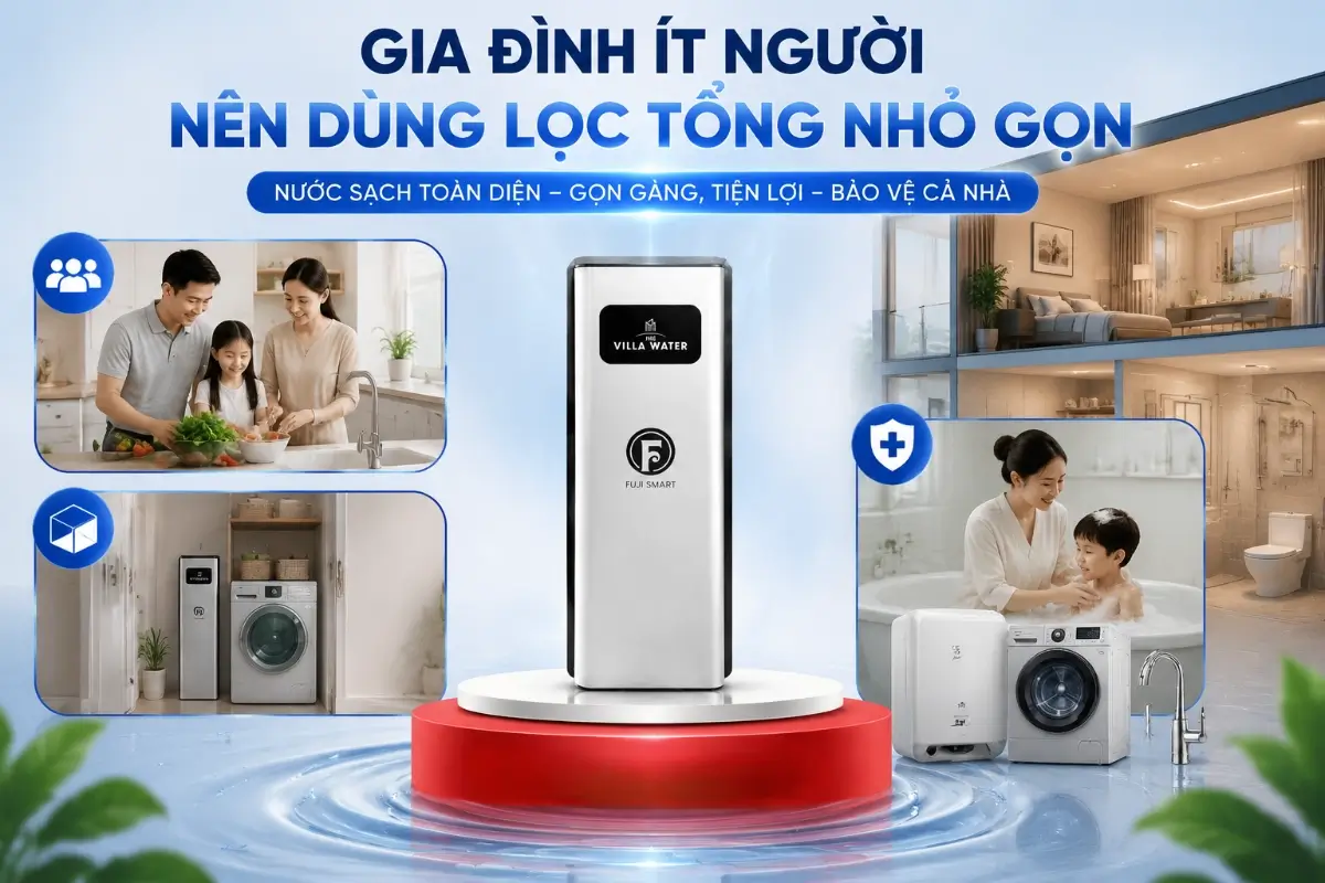 Top 3 hệ thống lọc tổng nhỏ gọn cho gia đình ít người 48 Gia đình ít người nên dùng hệ thống lọc tổng nhỏ gọn