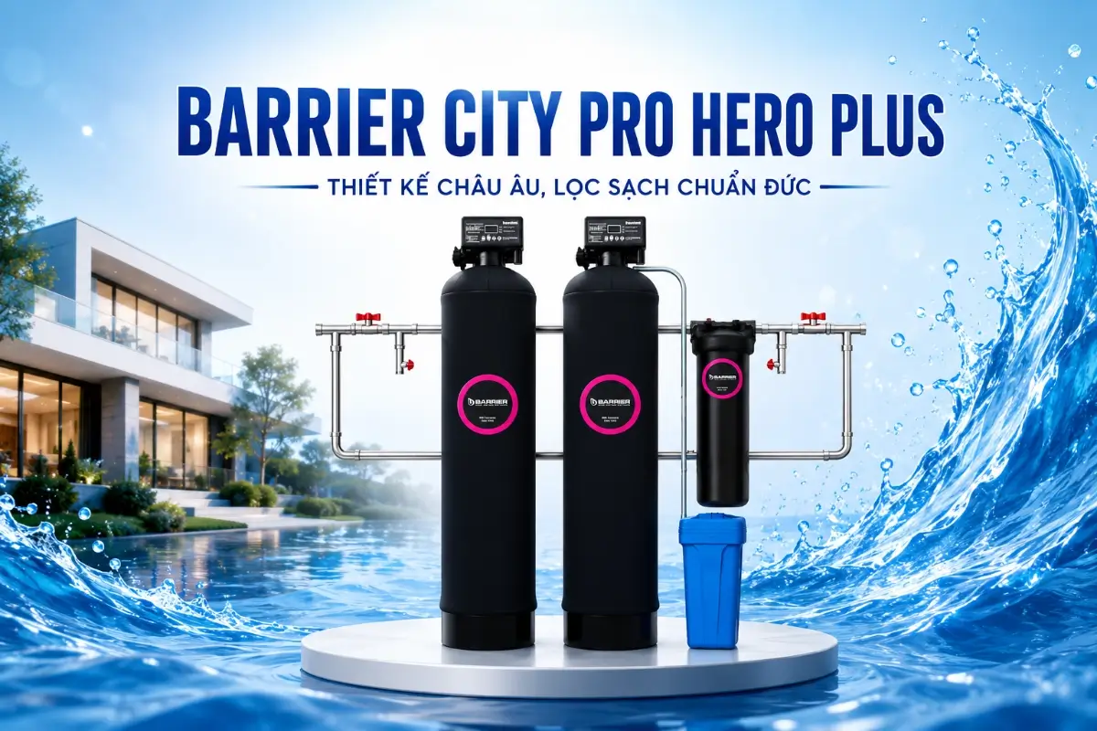 Hệ thống lọc tổng đầu nguồn BARRIER City Pro Hero Plus