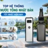 SOF 2026 00774 top he thong loc tong nhat ban Top 4 hệ thống lọc tổng Nhật Bản tốt nhất hiện nay Thế Giới Lọc Tổng