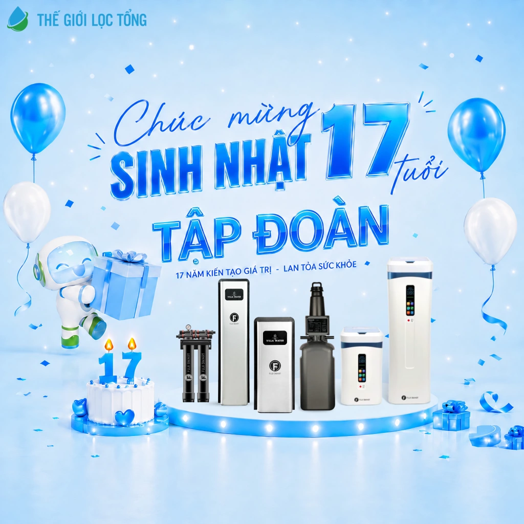 Thế Giới Lọc Tổng - Chuỗi phân phối lọc nước tổng đầu nguồn toàn quốc 167 banner_sinh_nhat_webmobileTGLT_SOF-2026-00749