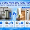 Cong nghe loc tong hien dai 3 Các công nghệ lọc tổng hiện đại đang thay thế phương pháp lọc truyền thống như thế nào? Thế Giới Lọc Tổng