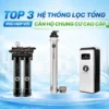Top 3 hệ thống lọc tổng phù hợp với căn hộ chung cư cao cấp